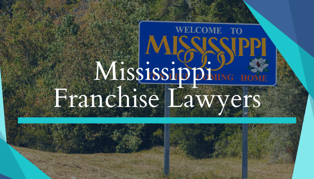 Mississippi Franchise Lawyers