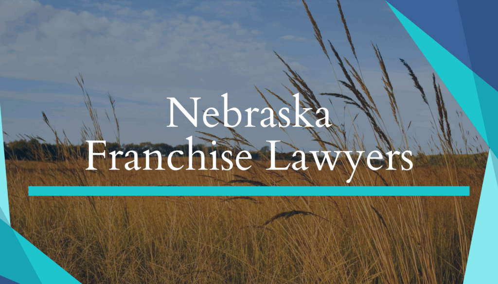 Nebraska Franchise Attorneys