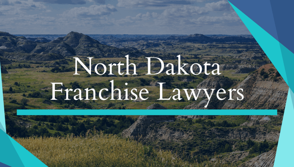 North Dakota Franchise Attorneys
