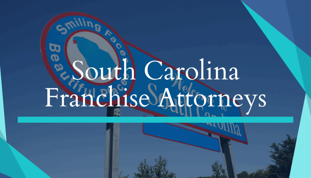 South Carolina Franchise Lawyers
