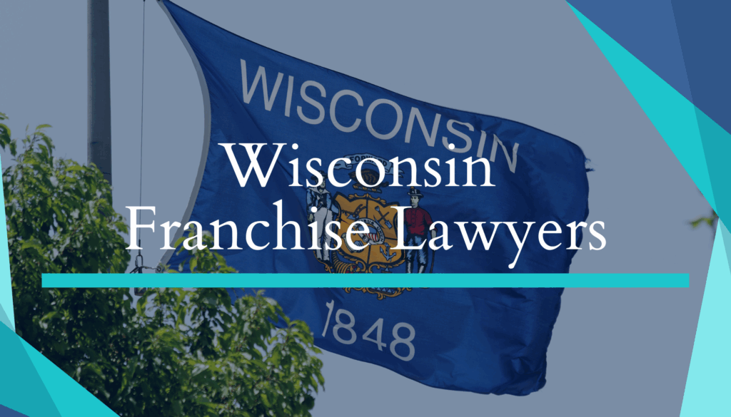 Wisconsin Franchise Lawyers