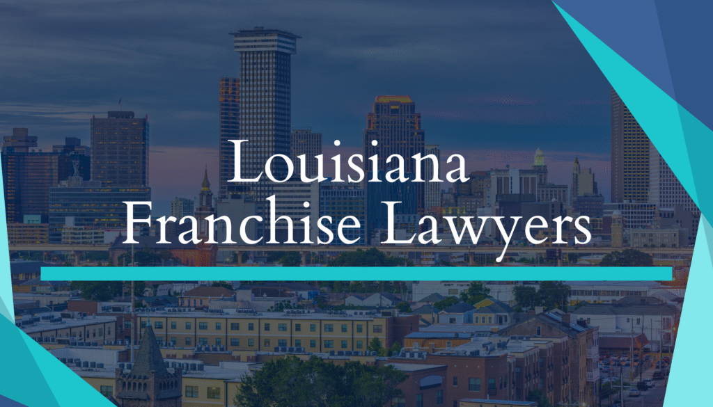 Louisiana Franchise Lawyers
