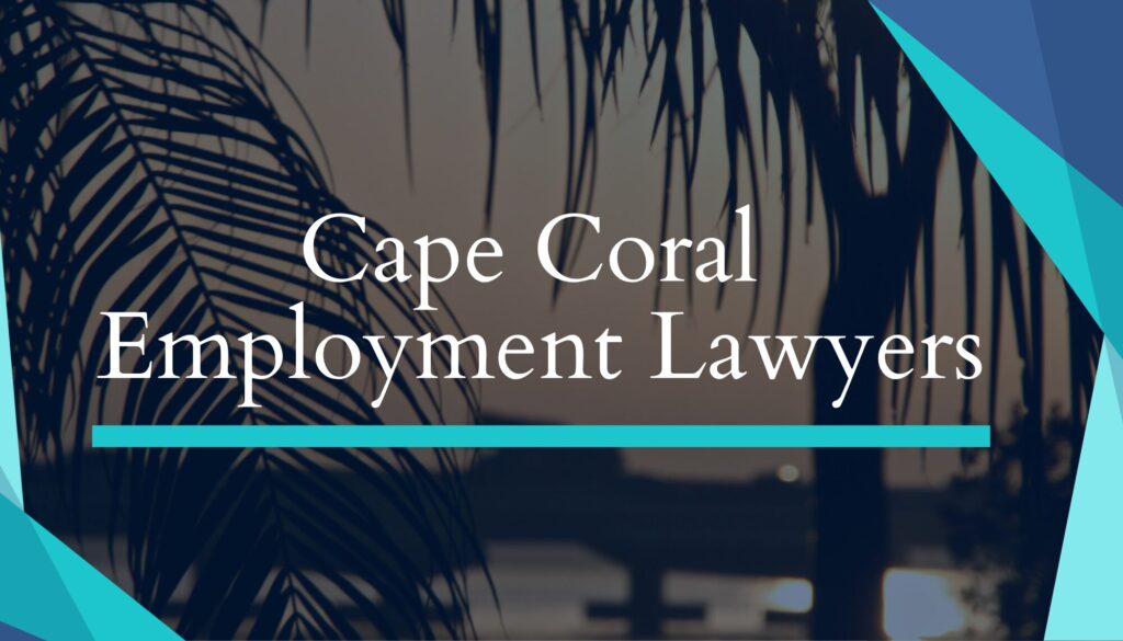 Cape Coral Employment Attorneys