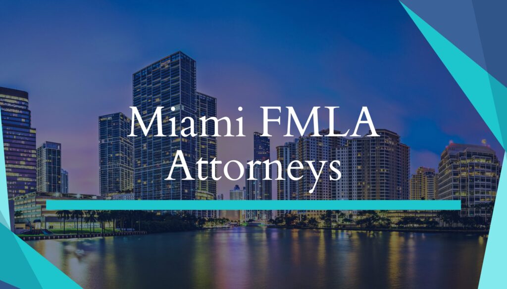 Miami FMLA lawyers