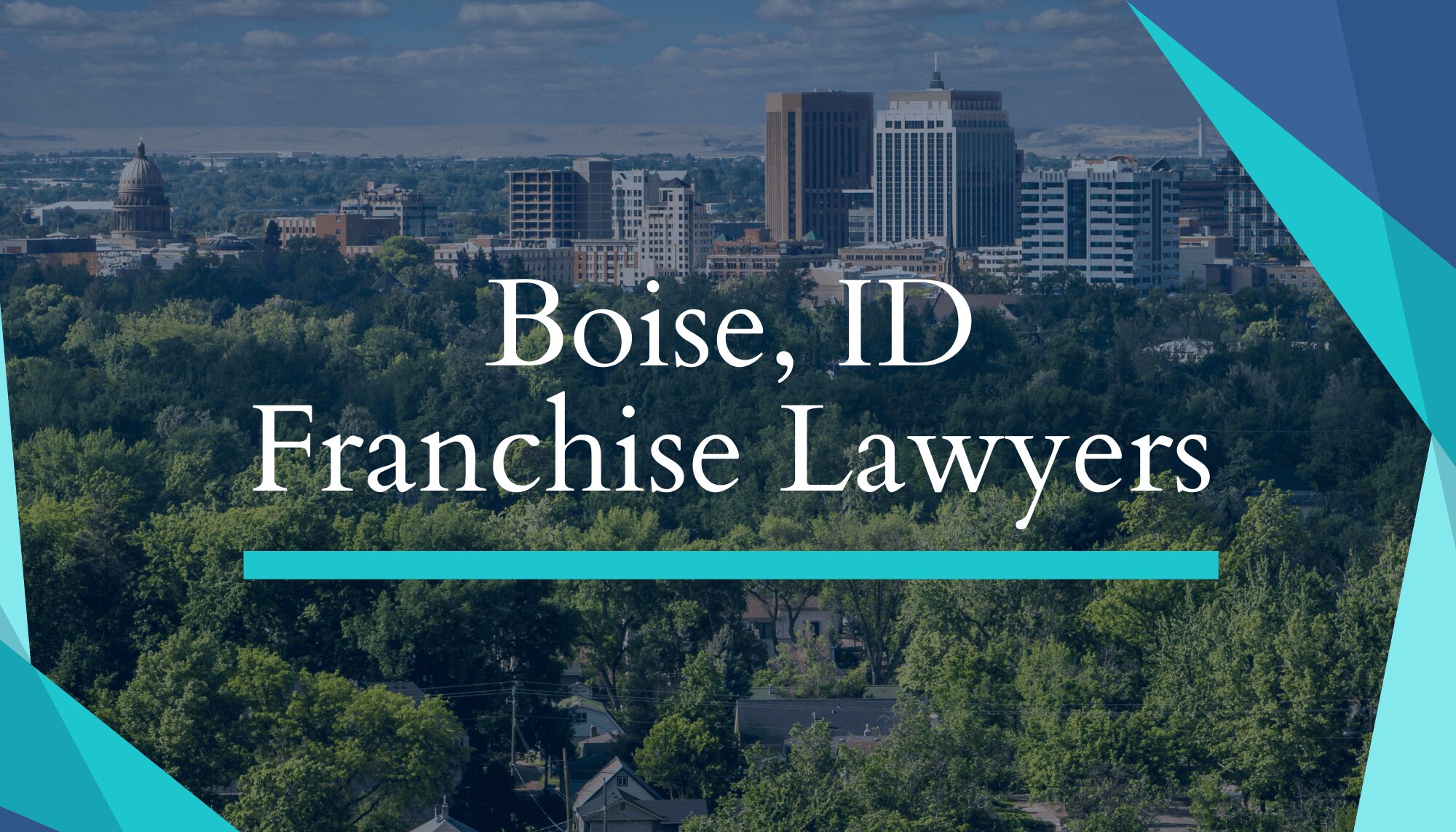 Boise Franchise Lawyers