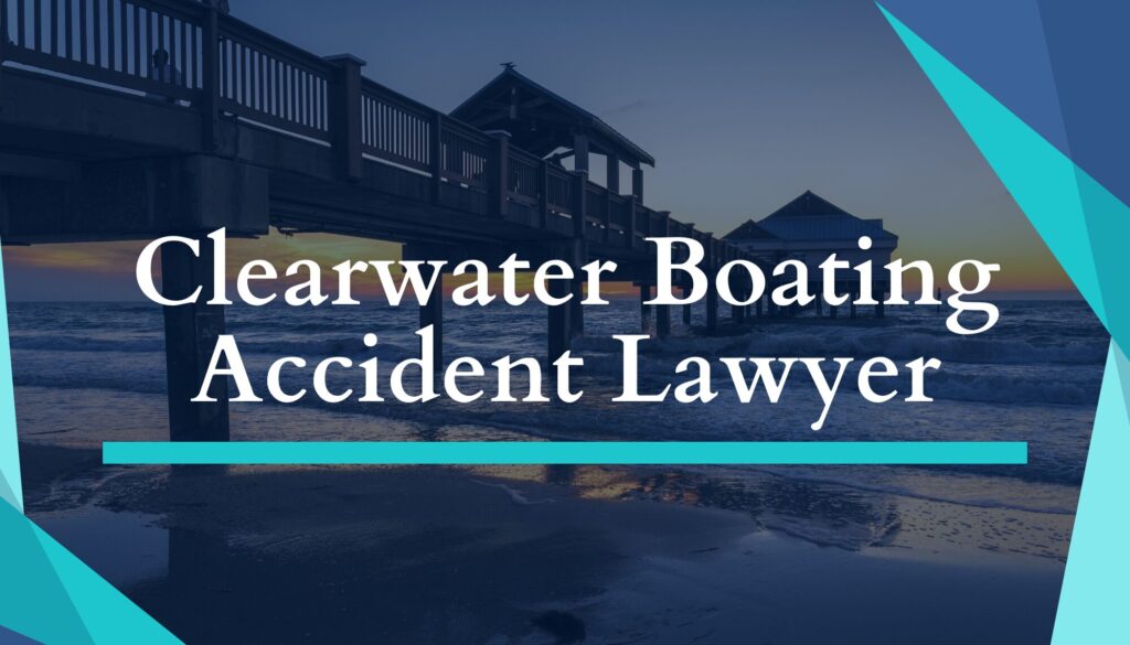 Clearwater Boating Accident Lawyer
